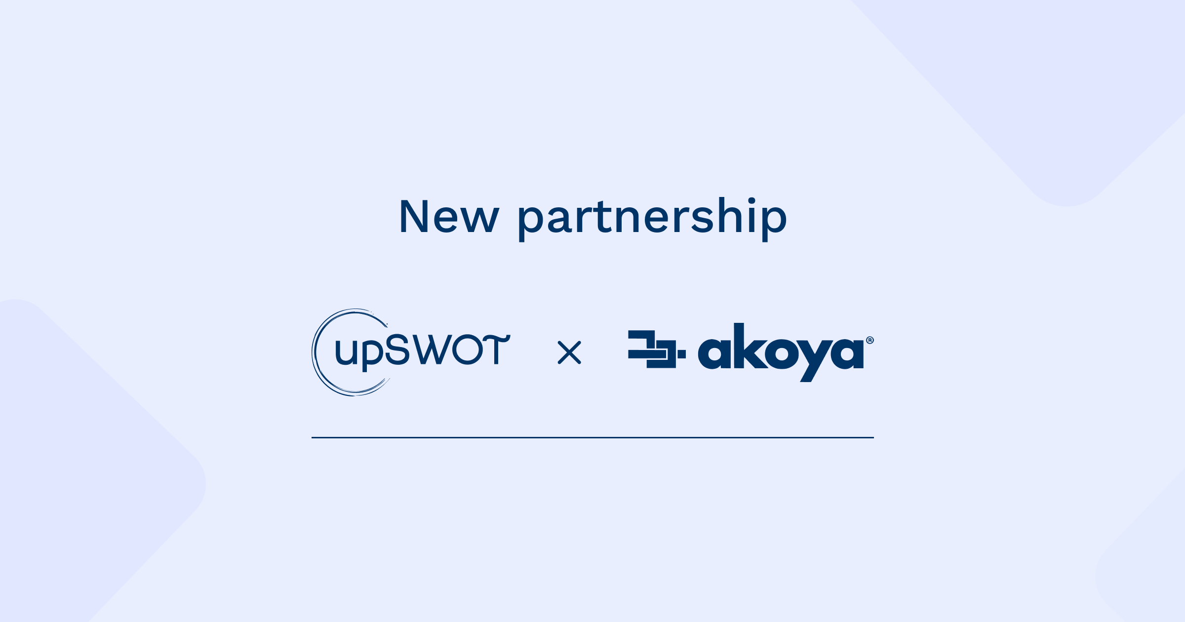 Akoya And upSWOT Partner to Give Small Business Customers Control Of Their Data And Actionable Insights