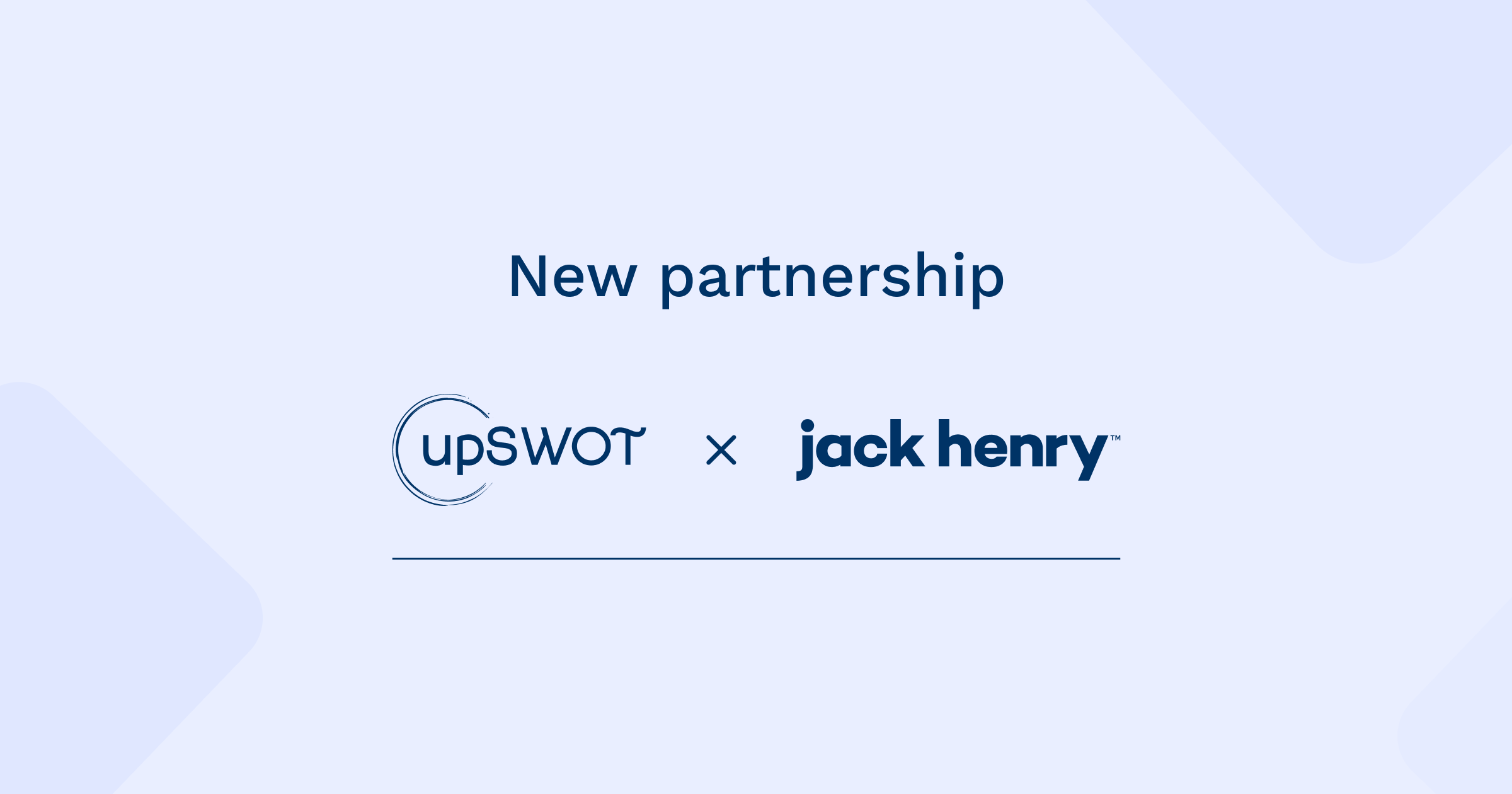 upSWOT Collaborates with Jack Henry to Deliver Business Insights to Banno Clients